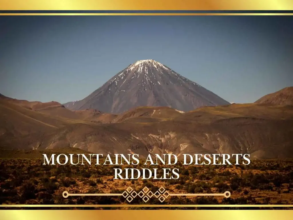 Mountains and Deserts Riddles
