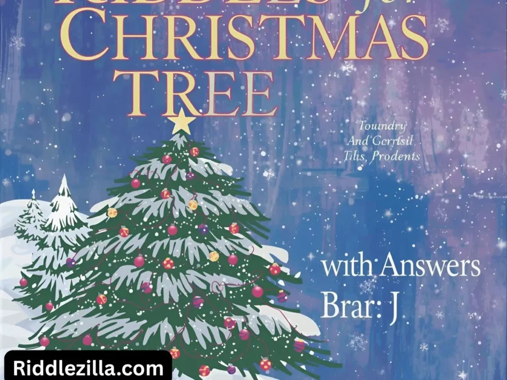 Riddles for Christmas Tree with Answers