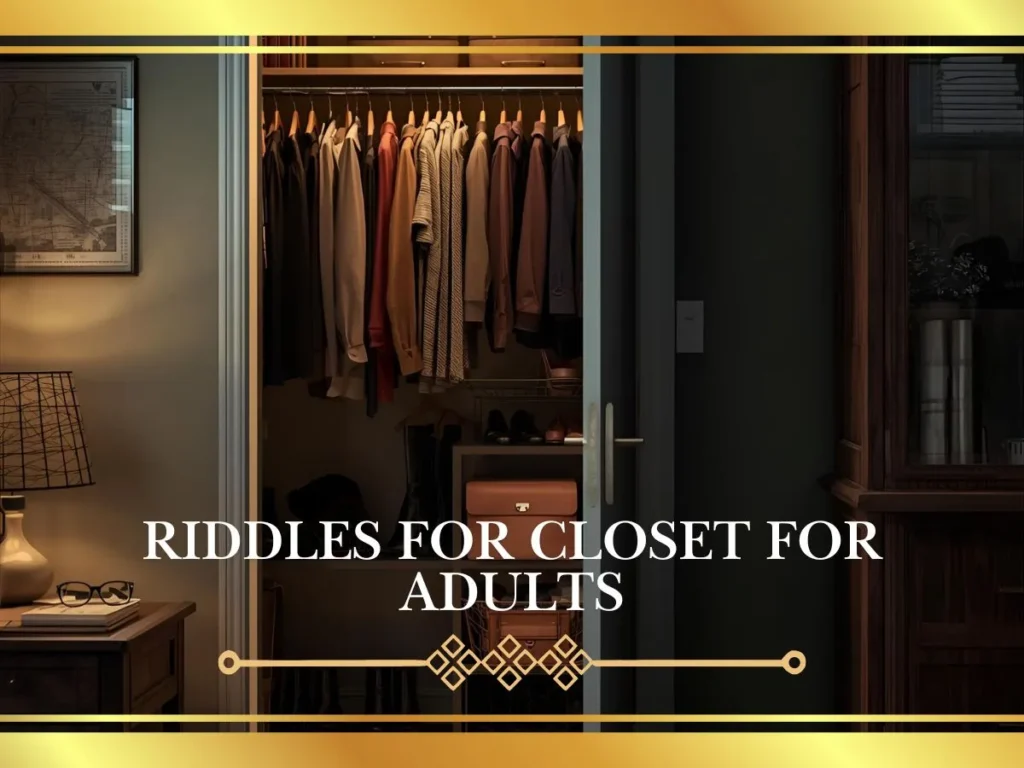 Riddles for Closet for Adults