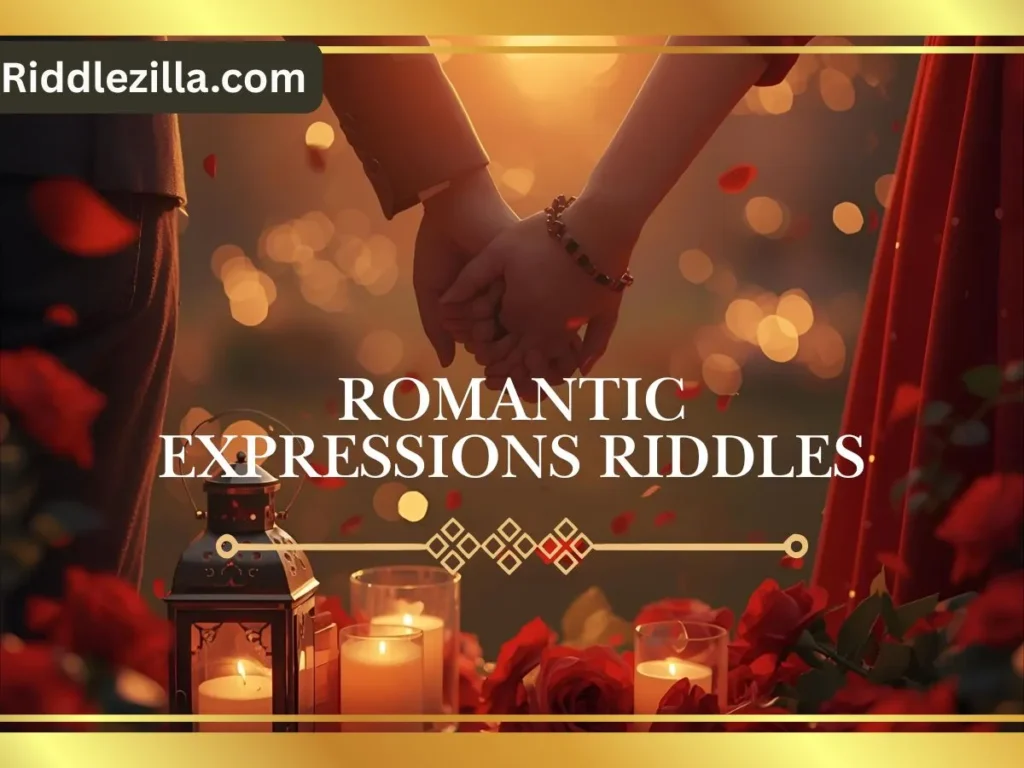 Romantic Expressions Riddles