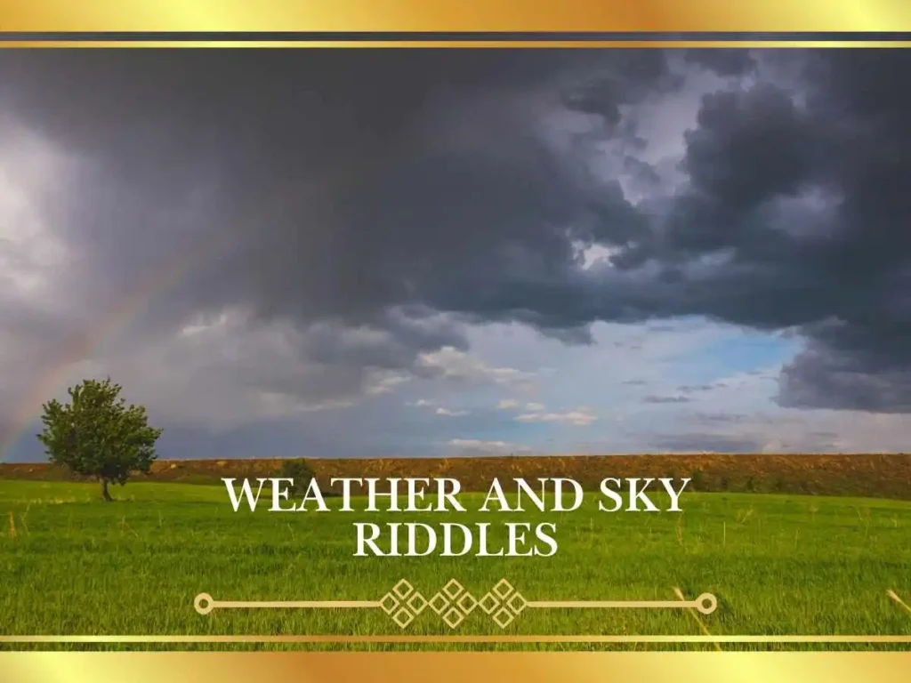 Weather and Sky Riddles