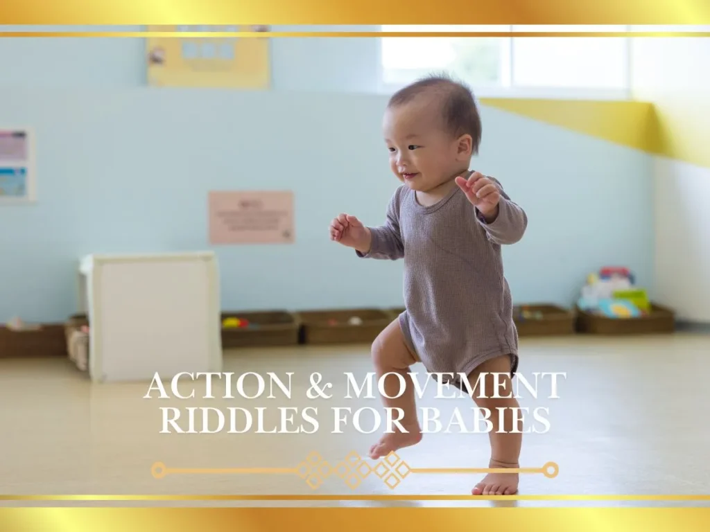 Action & Movement Riddles for Babies