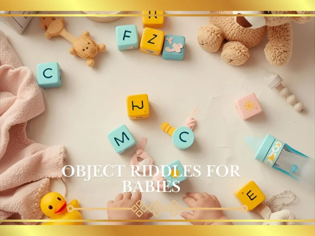 Object Riddles for Babies