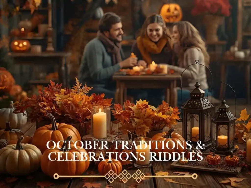 October Traditions & Celebrations Riddles