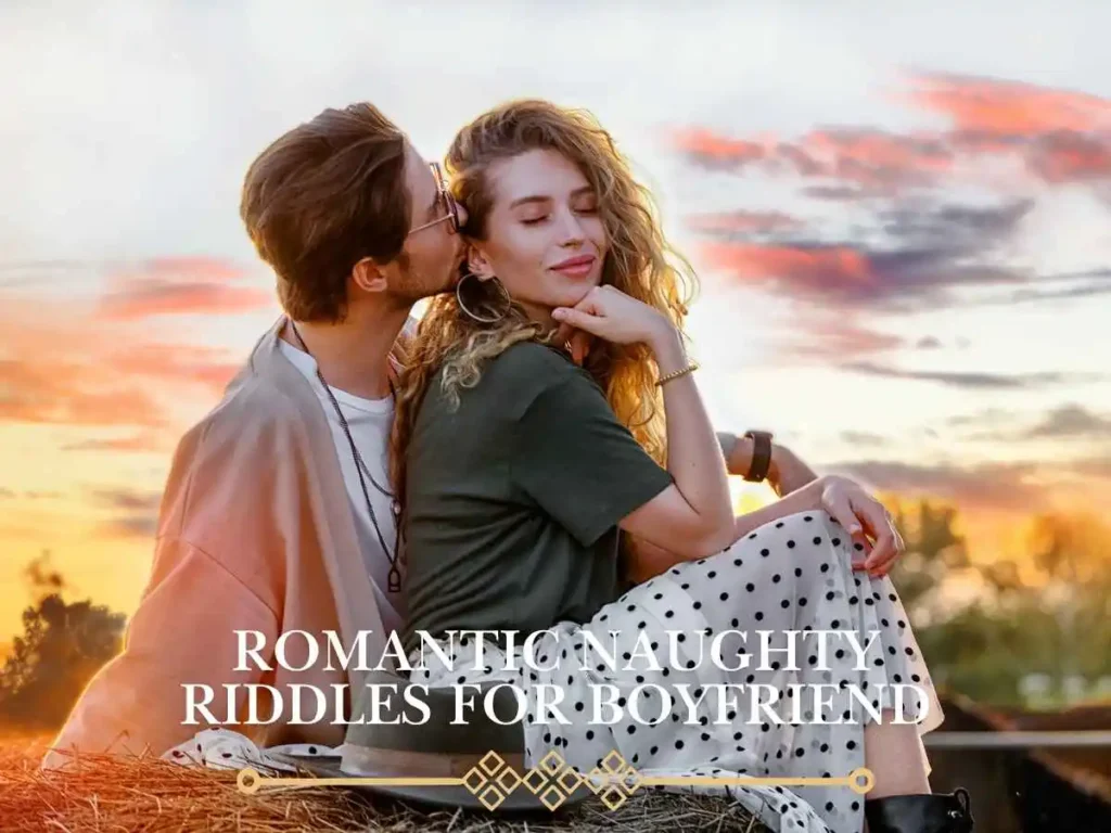 Romantic Naughty Riddles for Boyfriend