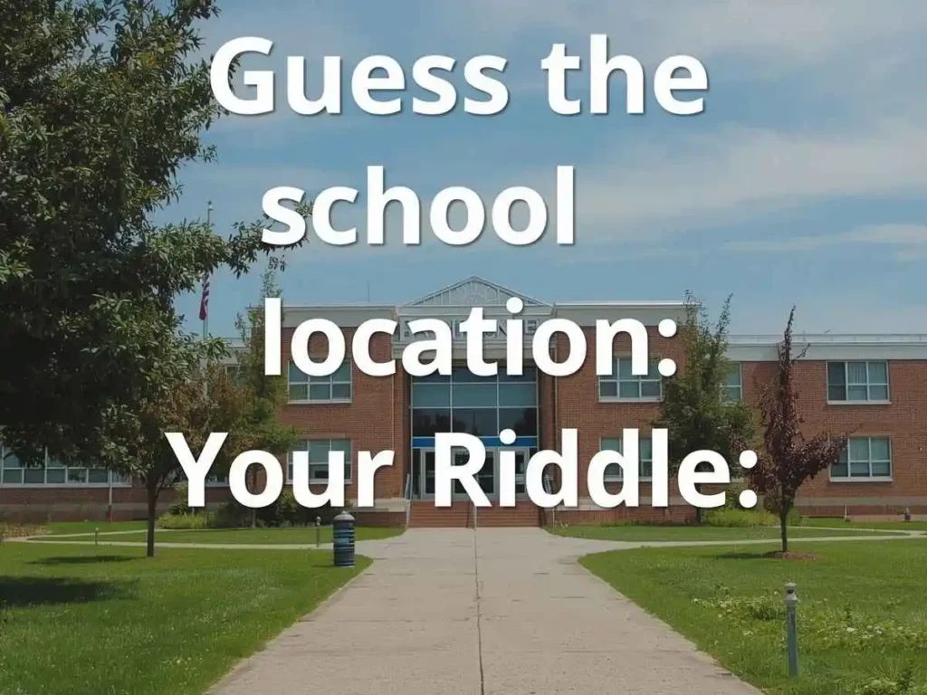 School Location Riddles