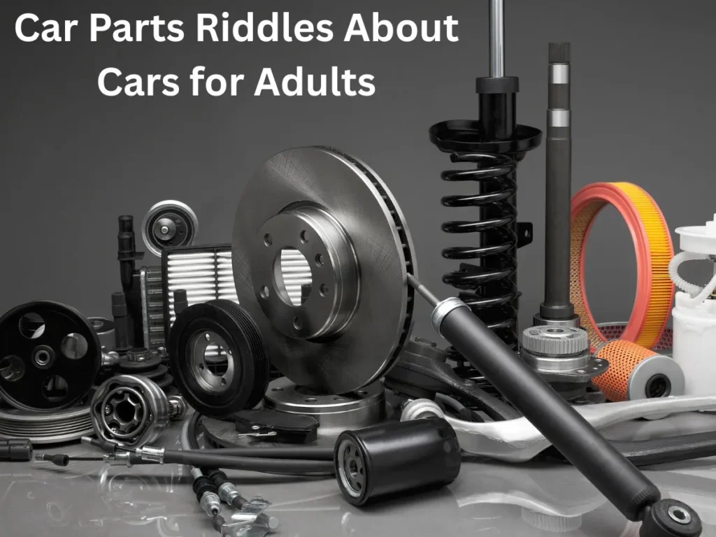 Car Parts Riddles About Cars for Adults