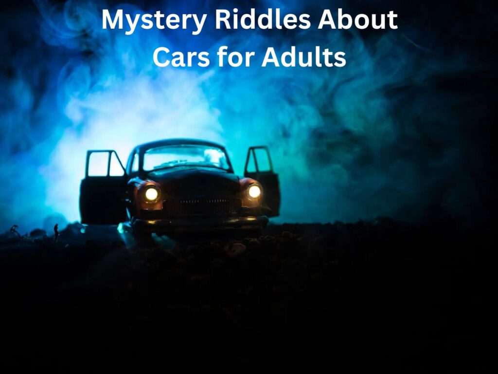 Mystery Riddles About Cars for Adults